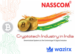 Cryptotech Industry in India- Decentralized Systems at the Center stage of Digital Evolution