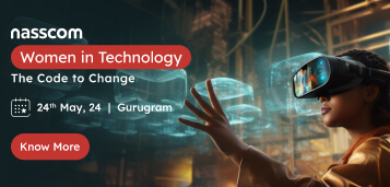 Name: nasscom Women in technology: the Code to Change  Date: 24th May  Location: Gurugram