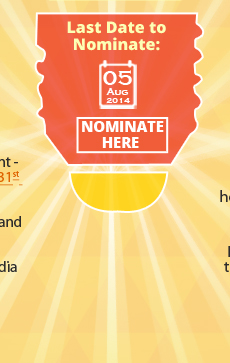 Last Date to Nominate: 05th August 2014 Nominate here!