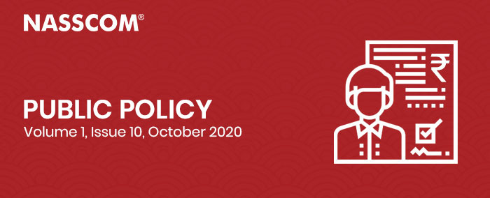 NASSCOM : Public Policy | Volume 1 | Issue 10 | October 2020