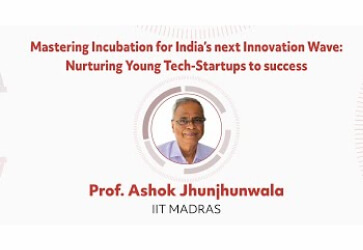 Mastering Incubation for India's next Innovation Wave: Nurturing Young Tech-Startups to success