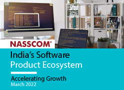 India’s Software Product Ecosystem – Accelerating Growth