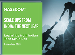 SCALE-UPS FROM INDIA: THE NEXT LEAP - Learnings from Indian Tech Scale-ups