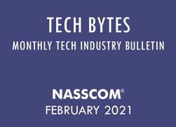 TECH BYTES – Monthly Tech Industry Bulletin – February 2021