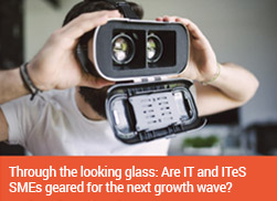 Through the looking glass: Are IT and ITeS SMEs geared for the next growth wave?