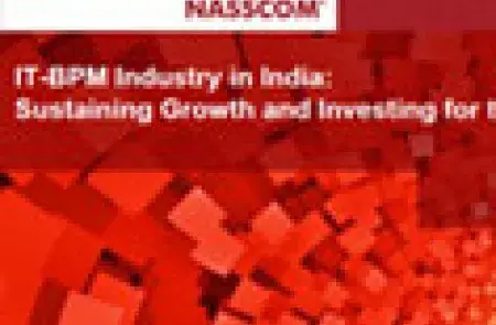 IT-BPM Industry in India: Sustaining Growth and Investing for the Future