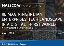 Reimagining Indian Enterprises' Tech Landscape in a Digital-First World – A New Order Out of Chaos