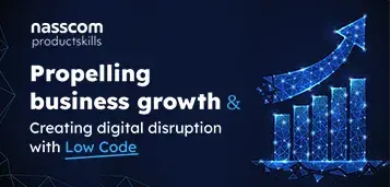 Propelling business growth &amp; creating digital disruption with Low Code