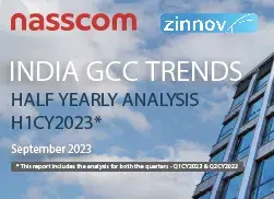 Nasscom – Zinnov India GCC Trends Half Yearly Analysis