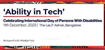 nasscom foundation - ability in tech | celebrating international day of persons with disabilities | 11 Dec 2023 | the lalit ashok, bangalore | for early bird registration | click here | #inclusionforall | #abilityintech