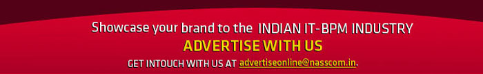 Showcase your brand to the INDIAN IT - BPM INDUSTRY ADVERTISE WITH US GET INTOUCH WITH US AT advertiseonline@nasscom.in