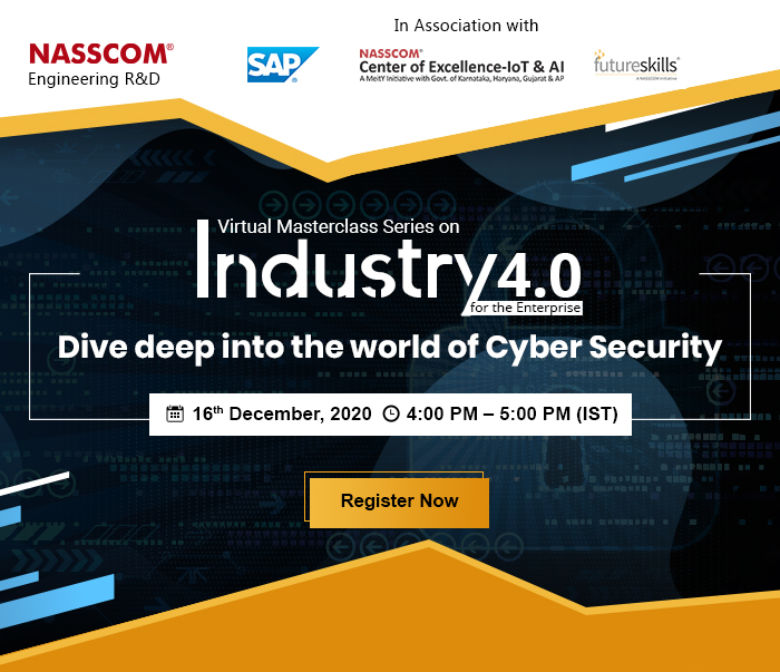 NASSCOM Engineering R&D :Uncover what goes behind the Manufacturing Process | Date: 16th December 2020 |  Time: 4:00 pm - 5:00 pm
