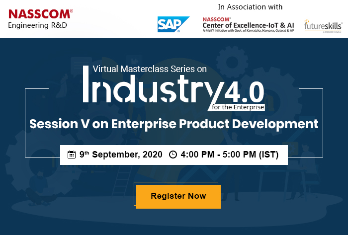 NASSCOM Engineering R&D :Virtual Masterclass Series on Industry 4.0 for the Enterprise - Session III on Big Data and Analyticson | Date: 12th August 2020 | Time: 4:00 pm - 5:00 pm