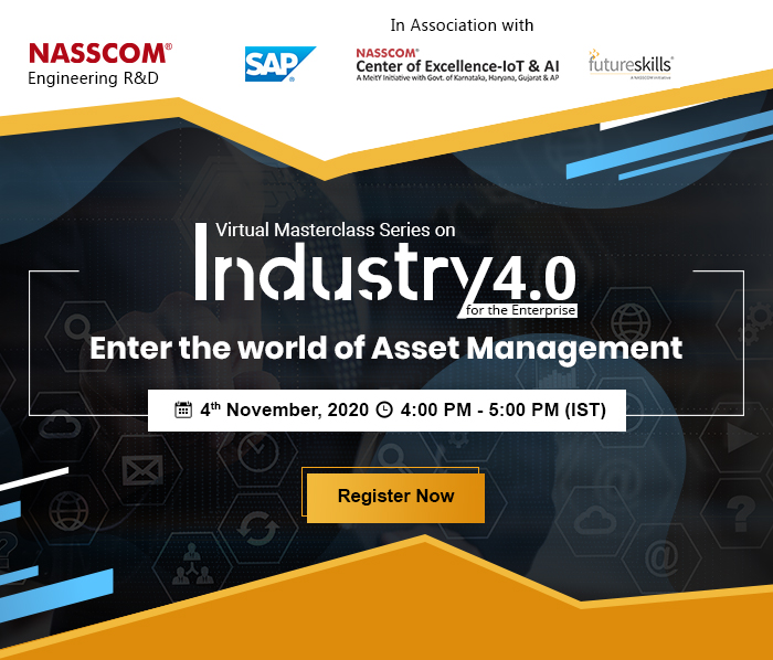 NASSCOM Engineering R&D :Uncover what goes behind the Manufacturing Process | Date: 21st October 2020 | Time: 4:00 pm - 5:00 pm