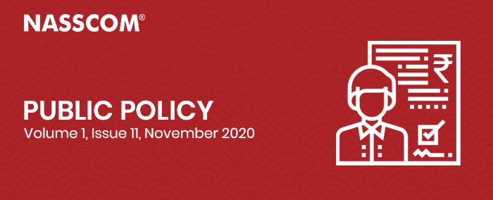 NASSCOM : Public Policy | Volume 1 | Issue 11 | November 2020