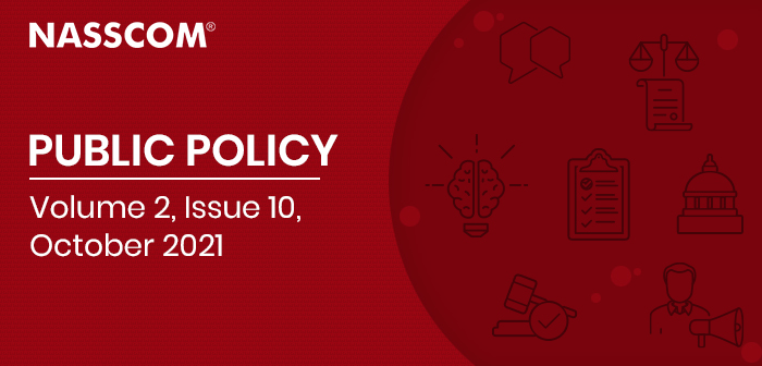 NASSCOM : Public Policy | Volume 2 | Issue 10 | October 2021