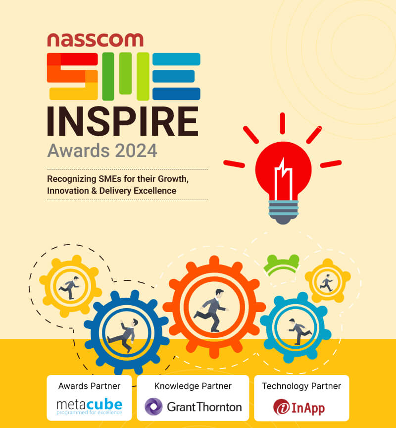 nasscom sme inspire awards 2024 - recogning sme's for their growth, innovation and delivery excellence | knowledge partner - grant thornton | technology partner - inapp